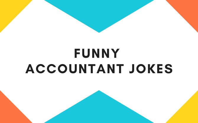 100 Accountant Jokes & Puns That You Can Count On